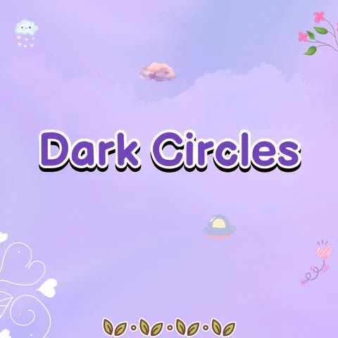 Dark Circles - KOREAN-SKINCARE.AE
